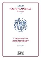 Il diritto penale dei segni distintivi di Vico Valentini edito da IUS Pisa University Press