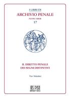 Il diritto penale dei segni distintivi di Vico Valentini edito da IUS Pisa University Press