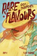 Rare flavours. Gusti inconsueti di Ram V, Filipe Andrade edito da Edizioni BD