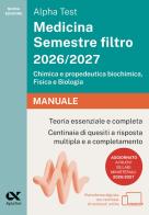 Alpha Test Medicina Semestre filtro 2026-2027. Chimica e propedeutica biochimica, fisica e biologia. Manuale. Con piattaforma digitale edito da Alpha Test