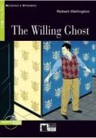The willing ghost. Con CD-ROM di Robert Wellington edito da Black Cat-Cideb
