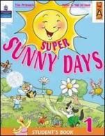 Super sunny days. Student's book. Per la 5ª classe elementare. Con espansione online di Tim Priesack, Peter Wilson edito da Lang