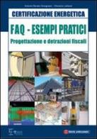 FAQ. Esempi pratici. Progettazione e detrazioni fiscali di Vincenzo Lattanzi, Antonio R. Soragnese edito da Legislazione Tecnica