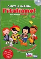 Canta e impara l'italiano! Ediz. illustrata. Con CD Audio di Stephane Husar edito da Curci