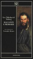 Racconti e memorie di Lev Tolstoj edito da SE