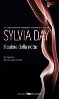 Il calore della notte di Sylvia Day edito da Harlequin Mondadori