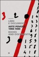 Arte povera 1966-1980. Libri e documenti. Ediz. italiana e inglese di Giorgio Maffei edito da Corraini