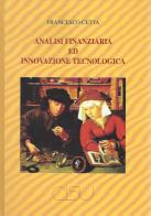 Analisi finanziaria ed innovazione tecnologica di Francesco Cetta edito da CISU
