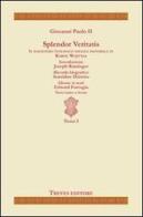 Splendor veritatis. Testo latino a fronte di Giovanni Paolo II edito da Treves Editore