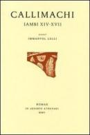 Giambi XIV-XVII di Callimaco edito da Edizioni dell'Ateneo