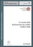 Le novità della dichiarazione dei redditi UNICO 2006 edito da Eutekne