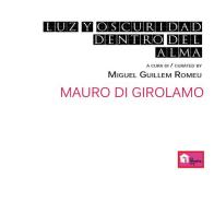 Luz y oscuridad dentro del alma di Mauro Di Girolamo edito da Youcanprint