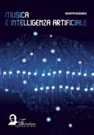 Musica e intelligenza artificiale di Giuseppe Buzzanca edito da Florestano