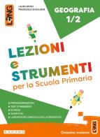 Lezioni e strumenti geografia. Per la Scuola elementare. Con e-book. Con espansione online vol. 1-2 di Laura Bonci, Francesca Scaglione edito da Lang