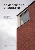 Composizione e progetto di Elena Vigliocco, Silvia Gron, Massimo Camasso edito da LetteraVentidue