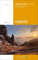 Grigne di Roberto Ciri edito da Idea Montagna Edizioni