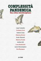 Complessità pandemica. Una critica interdisciplinare di Eva Wiesmann, Luigi Contadini, Cristiana Corsi edito da La Vela (Viareggio)