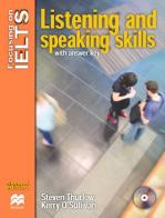 Focusing on IELTS. Listening and speaking skills with key. Con CD Audio. Per le Scuole superiori edito da Macmillan Elt