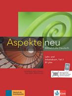 Aspekte neu. Lehr- und Arbeitsbuch B1 plus. Per le Scuole superiori. Con CD-Audio vol.2 edito da Klett