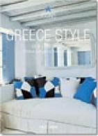 Greece Style. Ediz. italiana, spagnola e portoghese di Christiane Reiter, René Stoeltie edito da Taschen