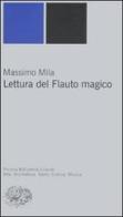 Lettura del Flauto magico di Massimo Mila edito da Einaudi