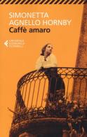 Caffè amaro di Simonetta Agnello Hornby edito da Feltrinelli