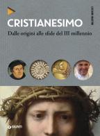 Cristianesimo. Dalle origini alle sfide del III millennio di Luciano Martini edito da Giunti Editore