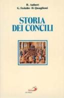 Storia dei Concili di Roger Aubert, Giorgio Fedalto, Diego Quaglioni edito da San Paolo Edizioni