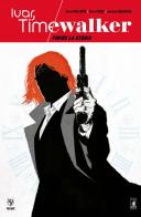 Ivar, Timewalker vol. 3 di Fred Van Lente edito da Star Comics