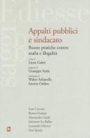 Appalti pubblici e sindacato. Buone pratiche contro mafia e illegalità edito da Futura