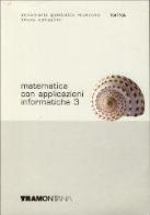 Matematica con applicazioni informatiche. Per gli Ist. tecnici commerciali vol.3 di Anna M. Gambotto Manzone, Bruna Consolini edito da Tramontana