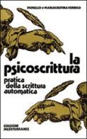 La psicoscrittura di Fiorello Verrico, Mariacristina Verrico edito da Edizioni Mediterranee