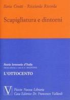 Scapigliatura e dintorni. Estratto da Storia letteraria d'Italia di Ilaria Crotti, Ricciarda Ricorda edito da Piccin-Nuova Libraria