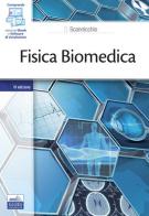 Fisica biomedica di Domenico Scannicchio edito da Edises