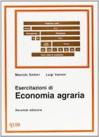 Esercitazioni di economia agraria vol.2 di Maurizio Sorbini, Luigi Vannini edito da CLUEB