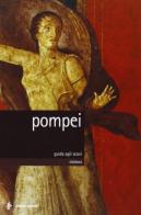 Pompei di Pier Giovanni Guzzo, Antonio D'Ambrosio edito da Electa Napoli