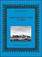 A brief historical guide to Capri di Salvatore Borà edito da Edizioni La Conchiglia