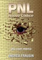 PNL nuovo codice di Andrea Frausin edito da Nuova Prhomos