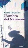 L' ombra del Nazareno di Gerd Theissen edito da Claudiana