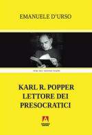 Karl R. Popper lettore dei presocratici di Emanuele D'Urso edito da Armando Editore