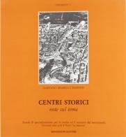 Centri storici: un avvicinamento al tema di Gaetano Miarelli Mariani edito da Bonsignori