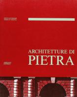 Architetture di pietra. Ediz. italiana e inglese edito da Arsenale