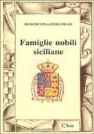 Famiglie nobili siciliane di Francesco Palazzolo Drago edito da Brancato