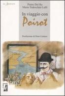 In viaggio con Poirot di Pietro Del Re, Mario Tedeschini Lalli edito da Il Minotauro