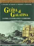 Guida di Galatina. La storia, il centro antico, il territorio edito da Congedo