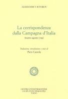 La corrispondenza dalla campagna d'Italia (marzo-agosto 1799) di Aleksandr V. Suvorov edito da Centro Studi Piemontesi