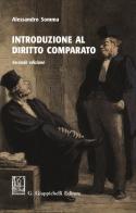 Introduzione al diritto comparato di Alessandro Somma edito da Giappichelli