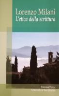 Lorenzo Milani. L'etica della scrittura di Bruno Becchi, Leo Di Simone, Carlo Fiaschi edito da Edizioni Feeria