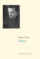 Allergia (1952-1962) di Massimo Ferretti edito da Giometti & Antonello