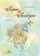 Sapore di Sardegna di Vinia Tanchis edito da Dibuonoedizioni
